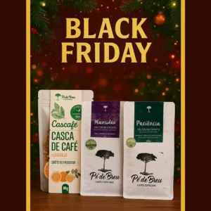 black-friday-cafe-paciencia-mansidao-cha-sitio-pe-debreu-alto-caparao-mg-2025